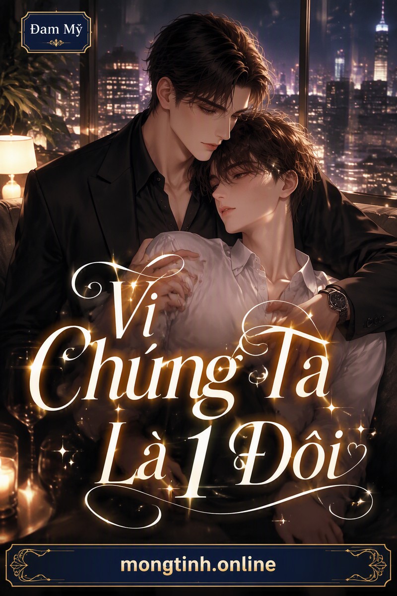 Vì Chúng Ta Là 1 Đôi