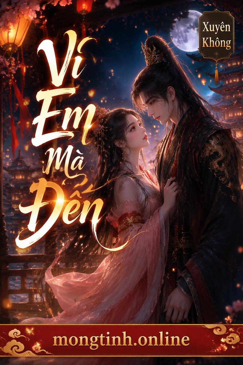 Vì Em Mà Đến