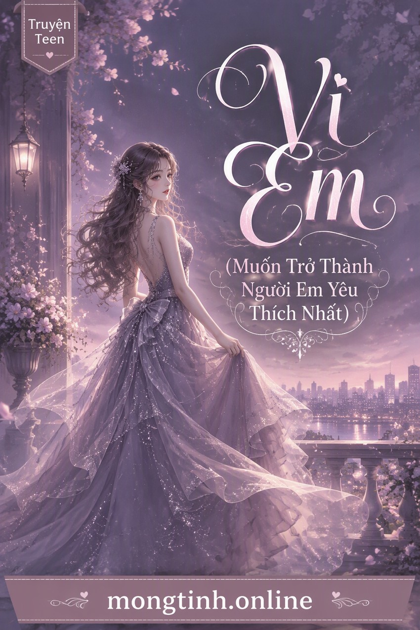 Vì Em (Muốn Trở Thành Người Em Yêu Thích Nhất)