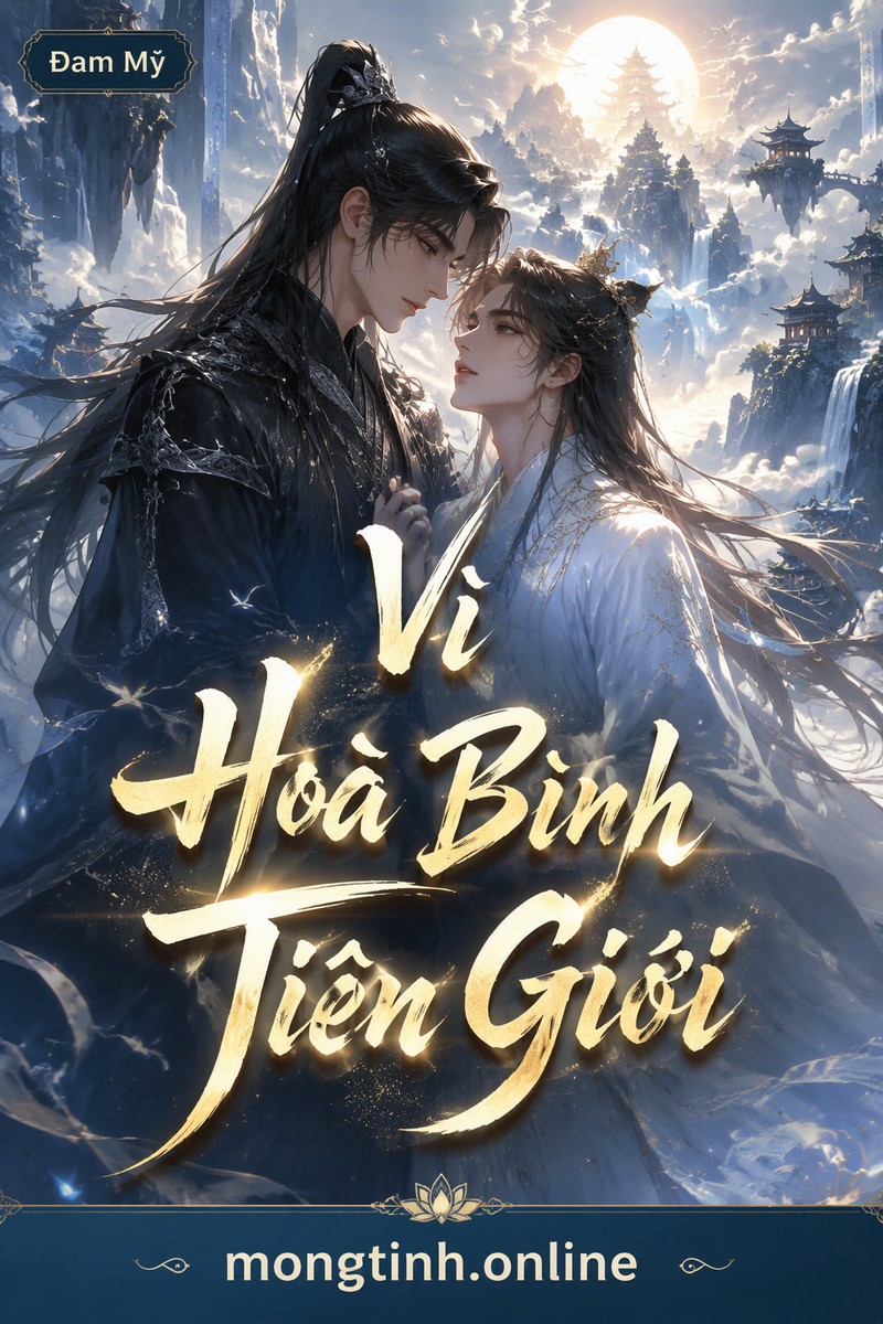 Vì Hoà Bình Tiên Giới