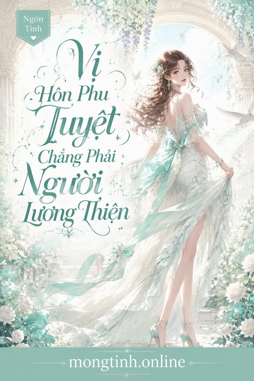 Vị Hôn Phu Tuyệt Chẳng Phải Người Lương Thiện