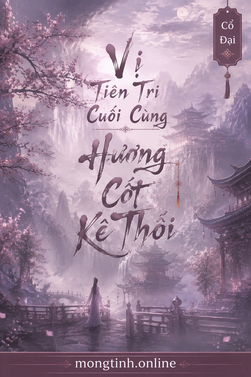 Vị Tiên Tri Cuối Cùng - Hương Cốt Kê Thối