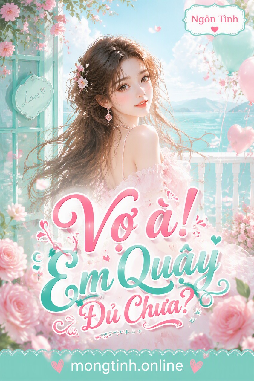 Vợ à! Em Quậy Đủ Chưa?