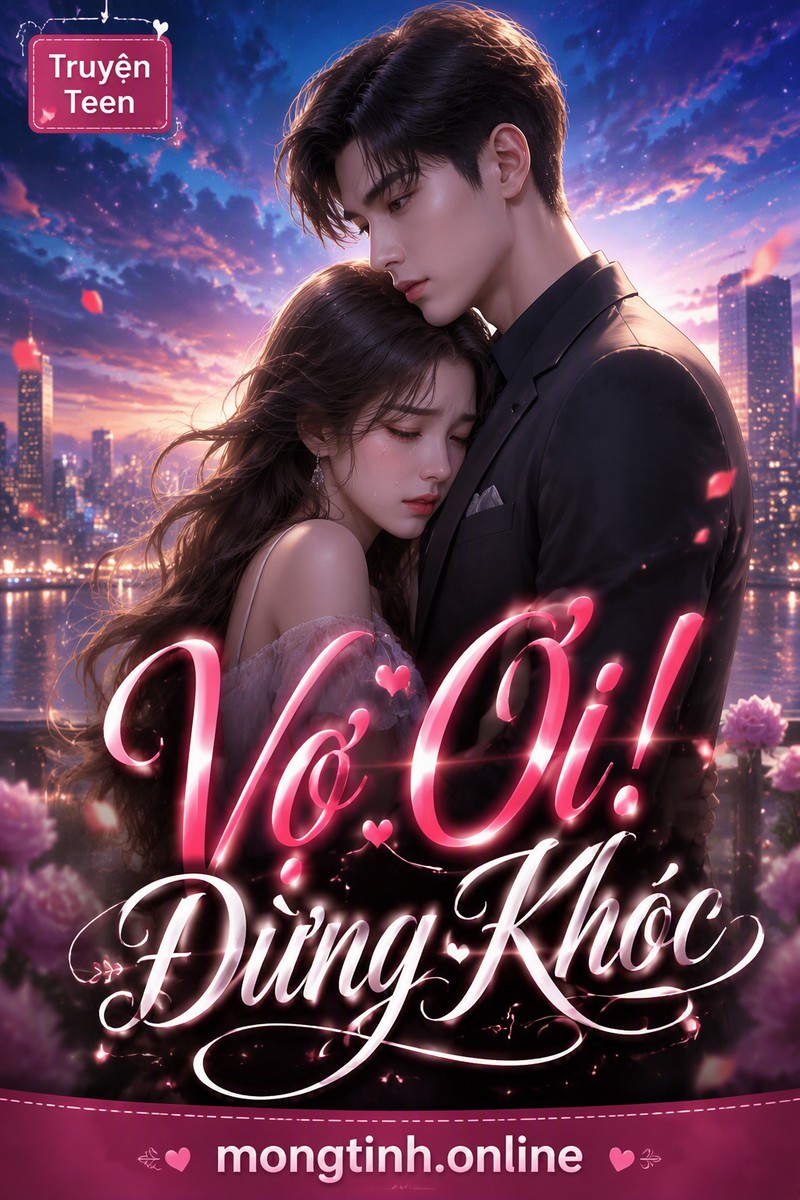 Vợ Ơi! Đừng Khóc