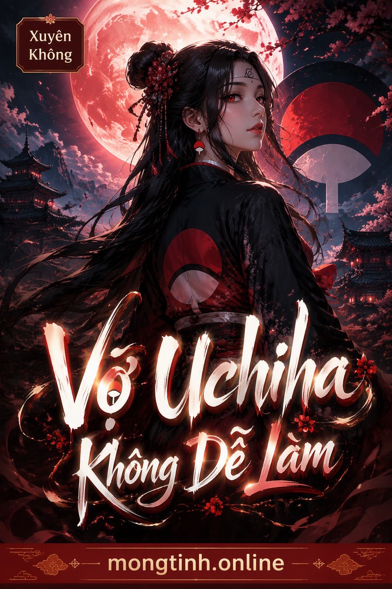 Vợ Uchiha Không Dễ Làm