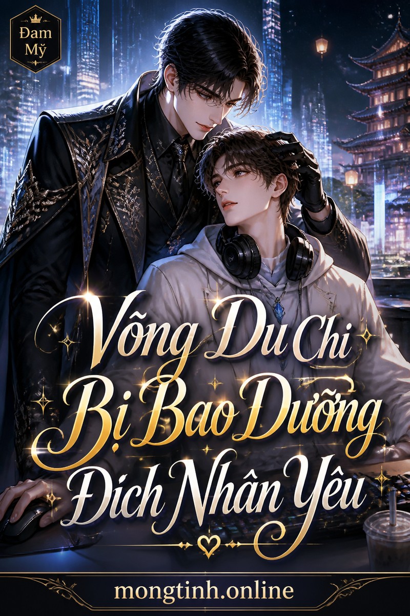 Võng Du Chi Bị Bao Dưỡng Đích Nhân Yêu