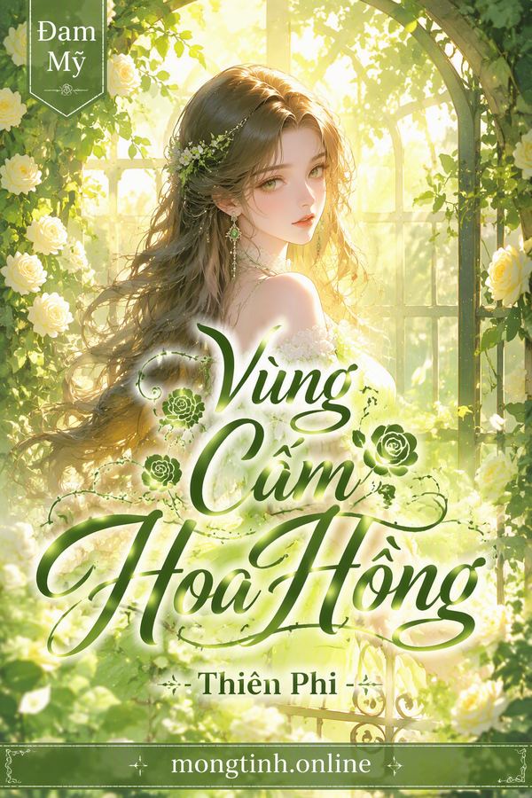 Vùng Cấm Hoa Hồng - Thiên Phi