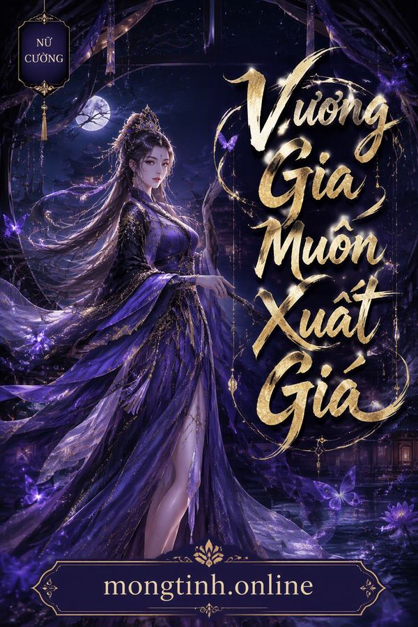Vương Gia Muốn Xuất Giá