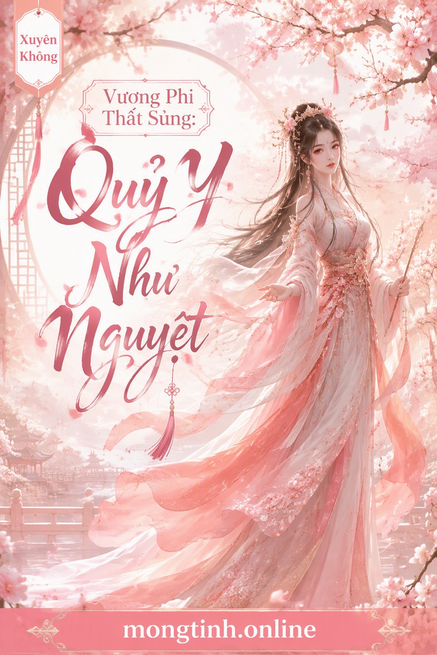 Vương Phi Thất Sủng: Quỷ Y Như Nguyệt