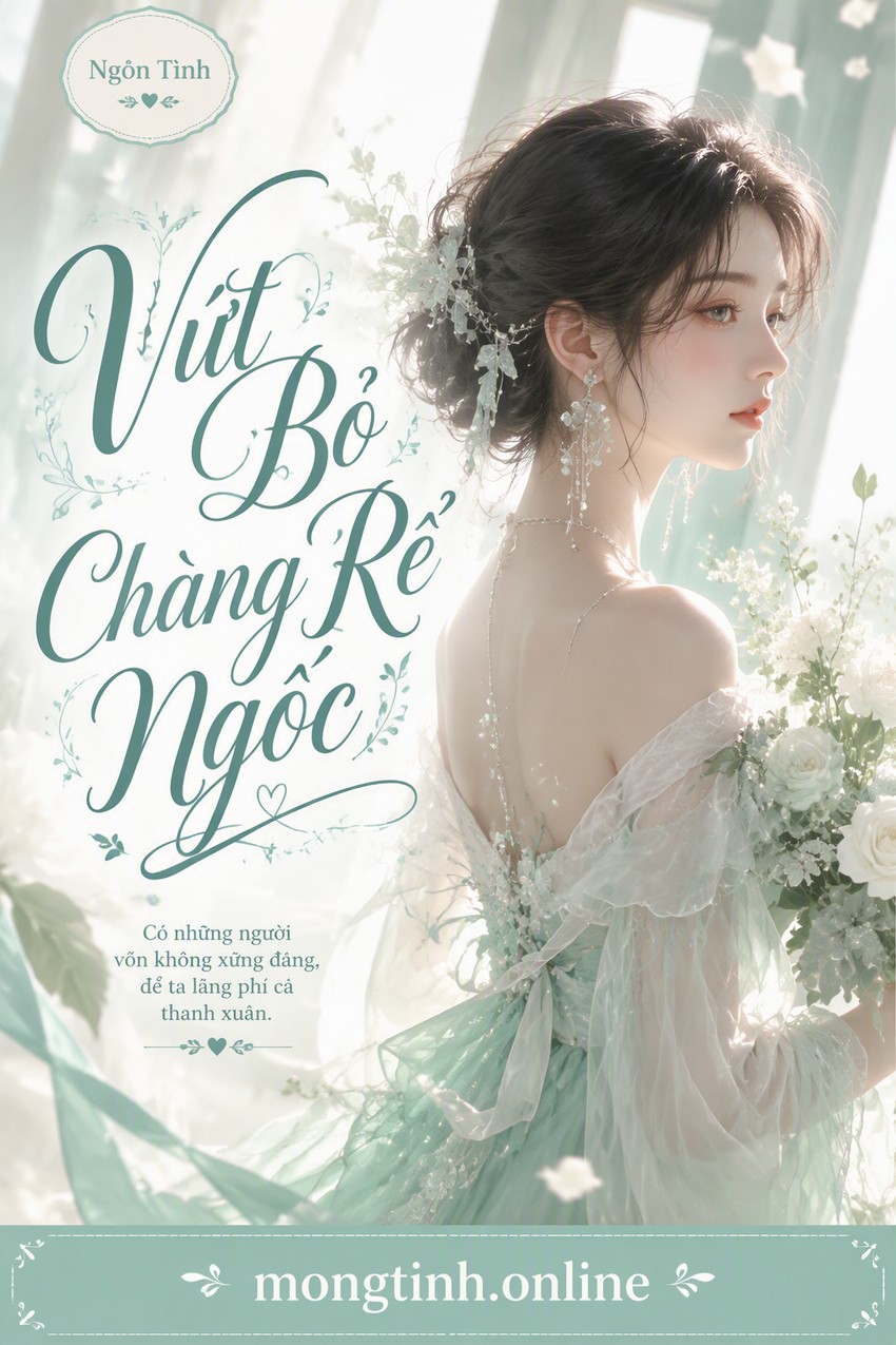 Vứt Bỏ Chàng Rể Ngốc