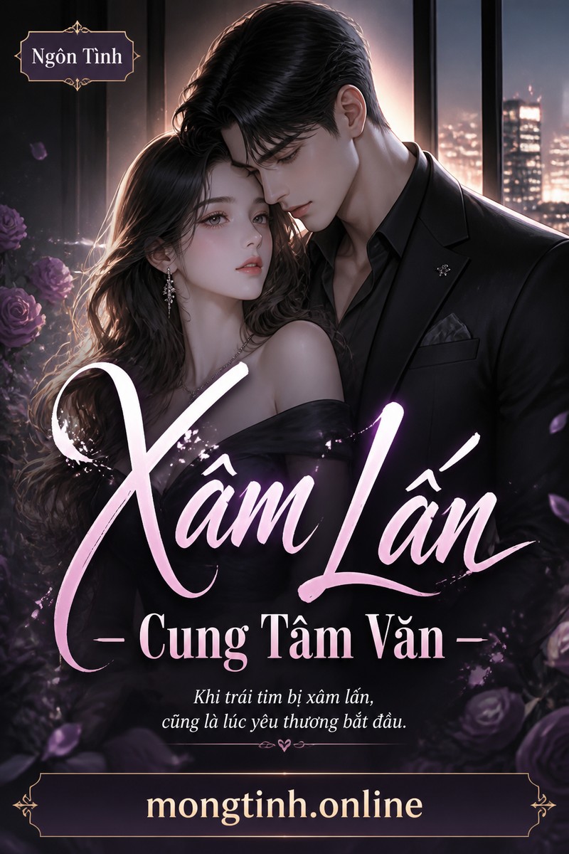 Xâm Lấn - Cung Tâm Văn