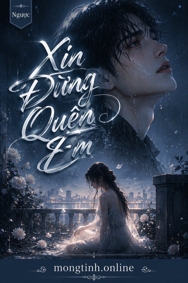 Xin Đừng Quên Em