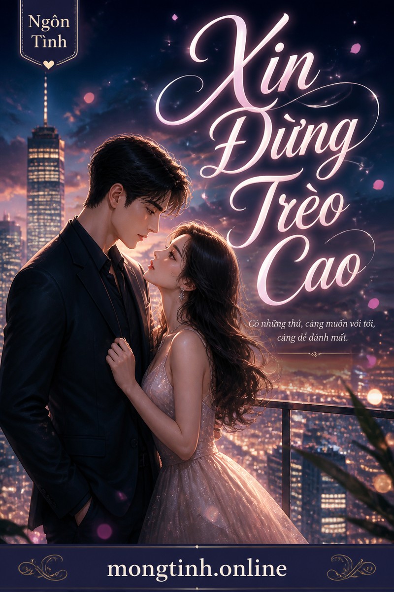 Xin Đừng Trèo Cao