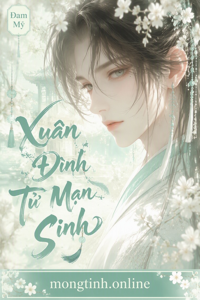 Xuân Đình Tử Mạn Sinh