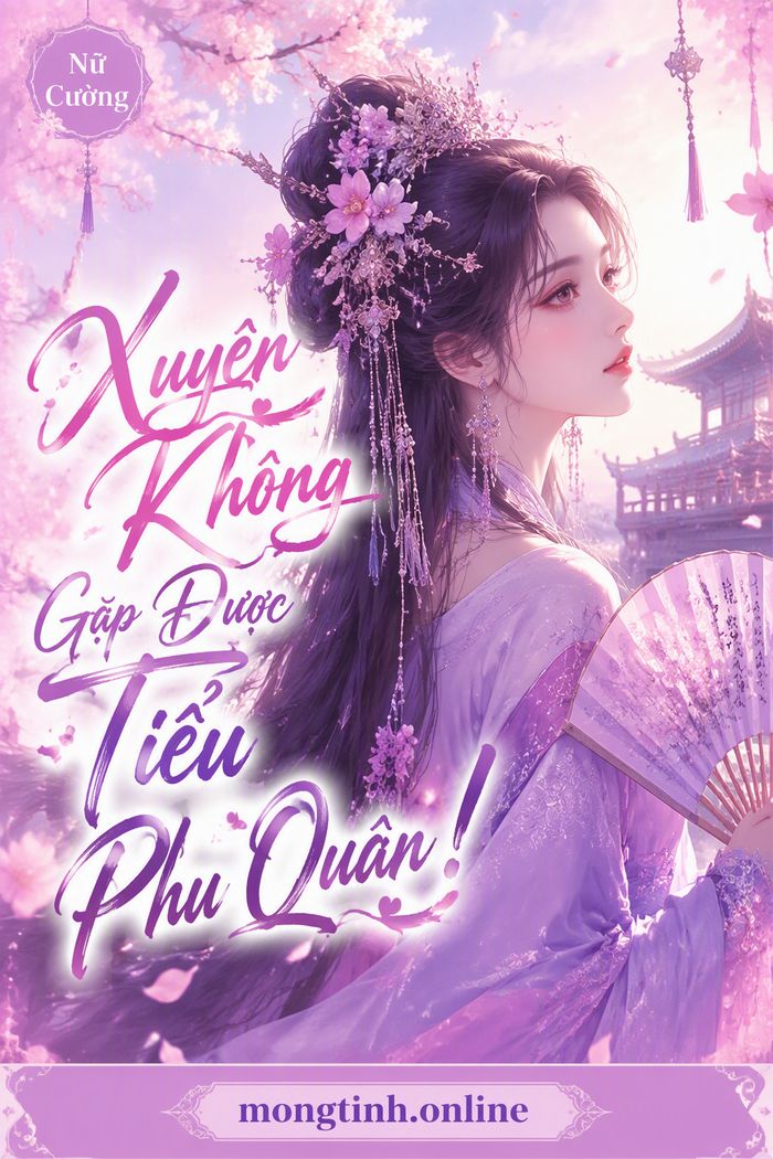 Xuyên Không Gặp Được Tiểu Phu Quân!