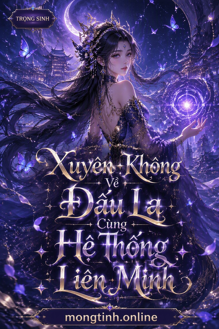 Xuyên Không Về Đấu La Cùng Hệ Thống Liên Minh