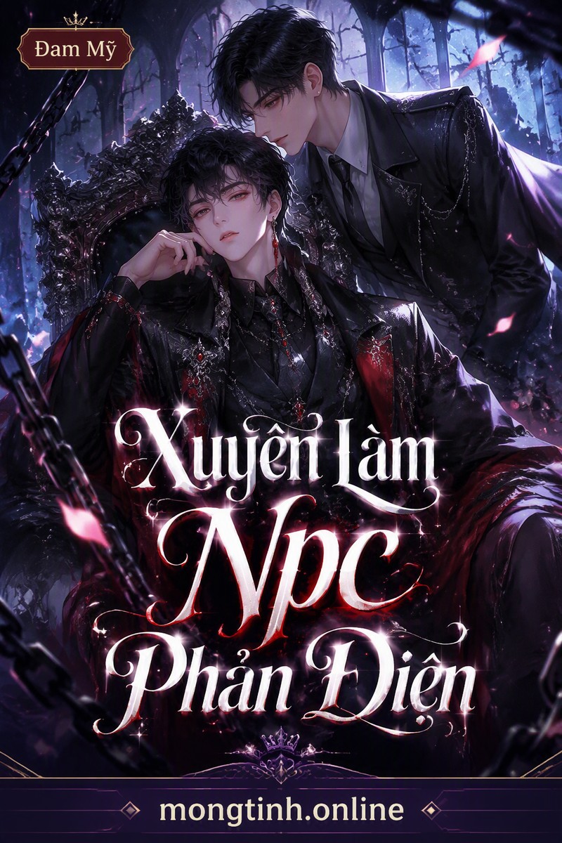 Xuyên Làm Npc Phản Diện