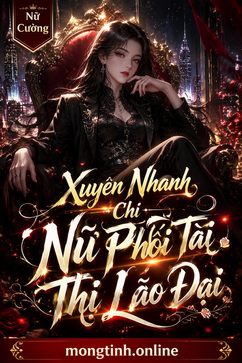 Xuyên Nhanh Chi Nữ Phối Tài Thị Lão Đại
