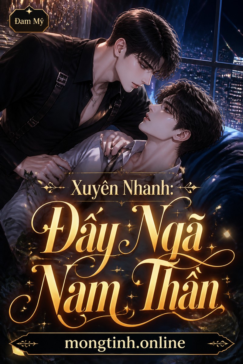 Xuyên Nhanh: Đẩy Ngã Nam Thần