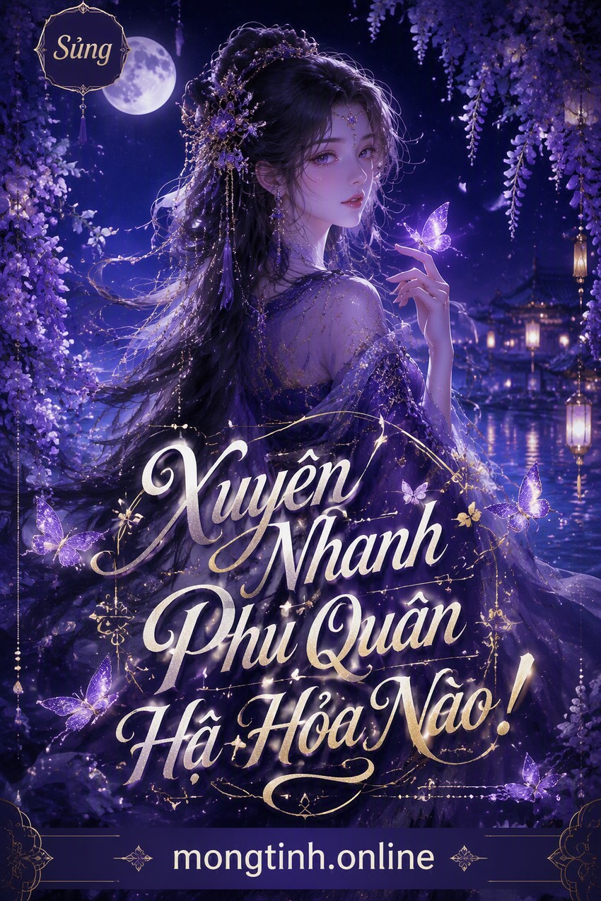 Xuyên Nhanh Phu Quân Hạ Hỏa Nào!