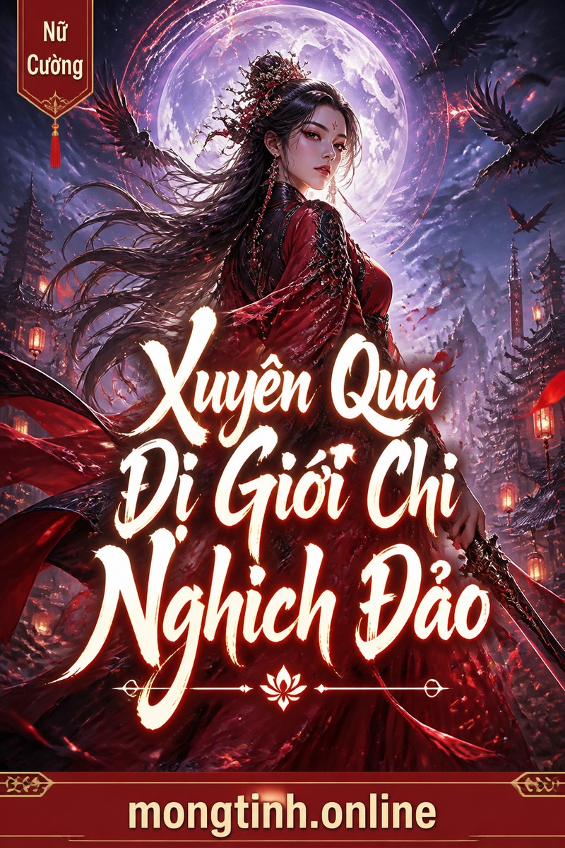 Xuyên Qua Dị Giới Chi Nghịch Đảo