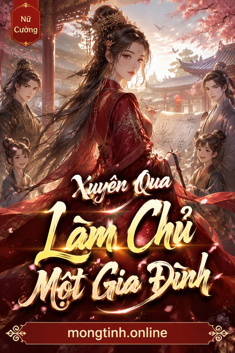 Xuyên Qua Làm Chủ Một Gia Đình