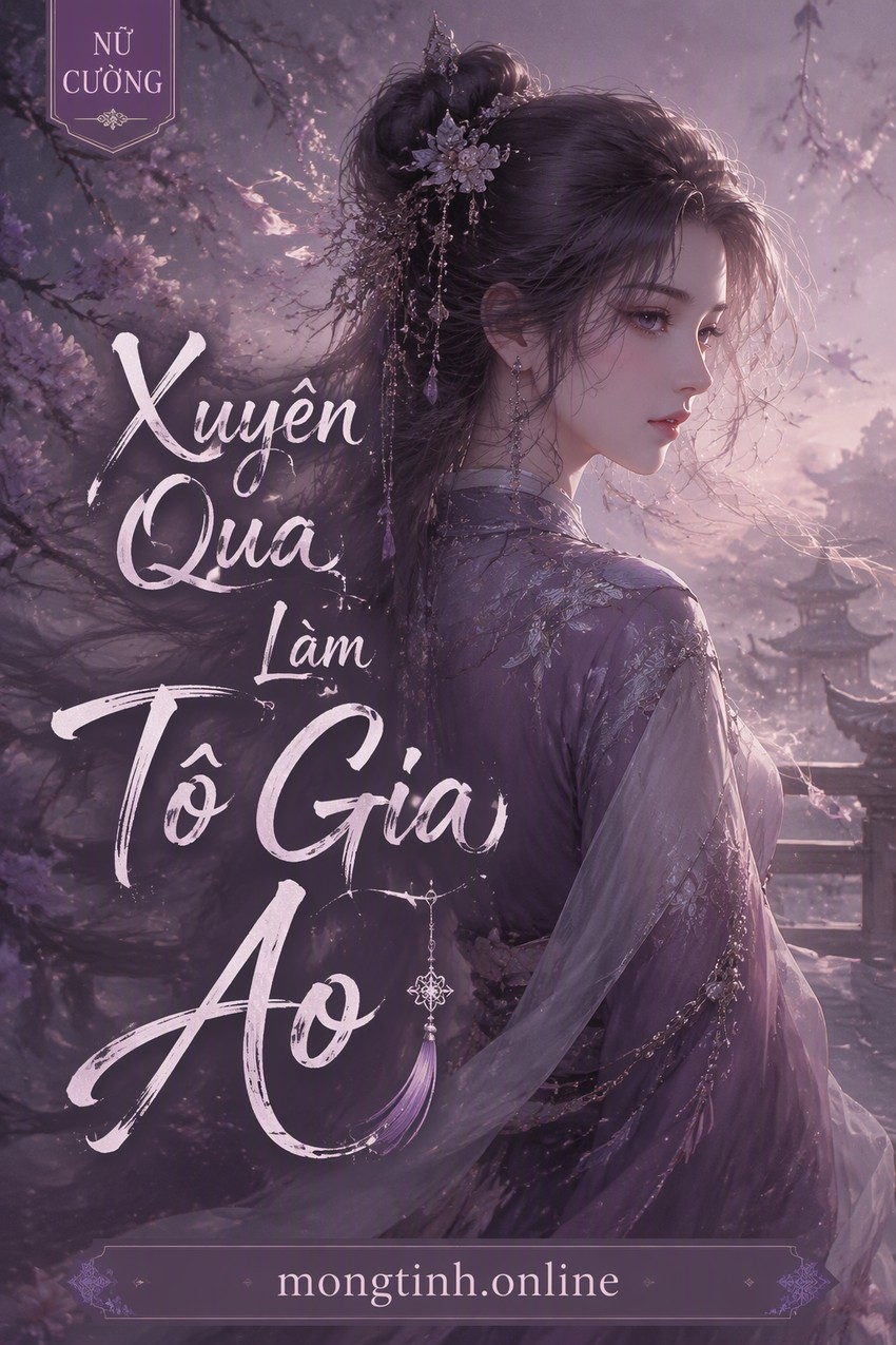 Xuyên Qua Làm Tô Gia Áo