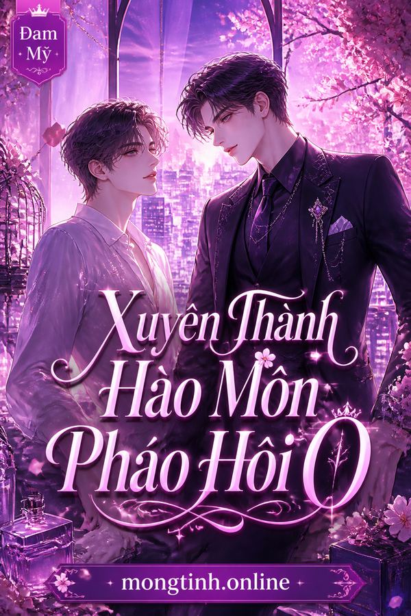 Xuyên Thành Hào Môn Pháo Hôi O