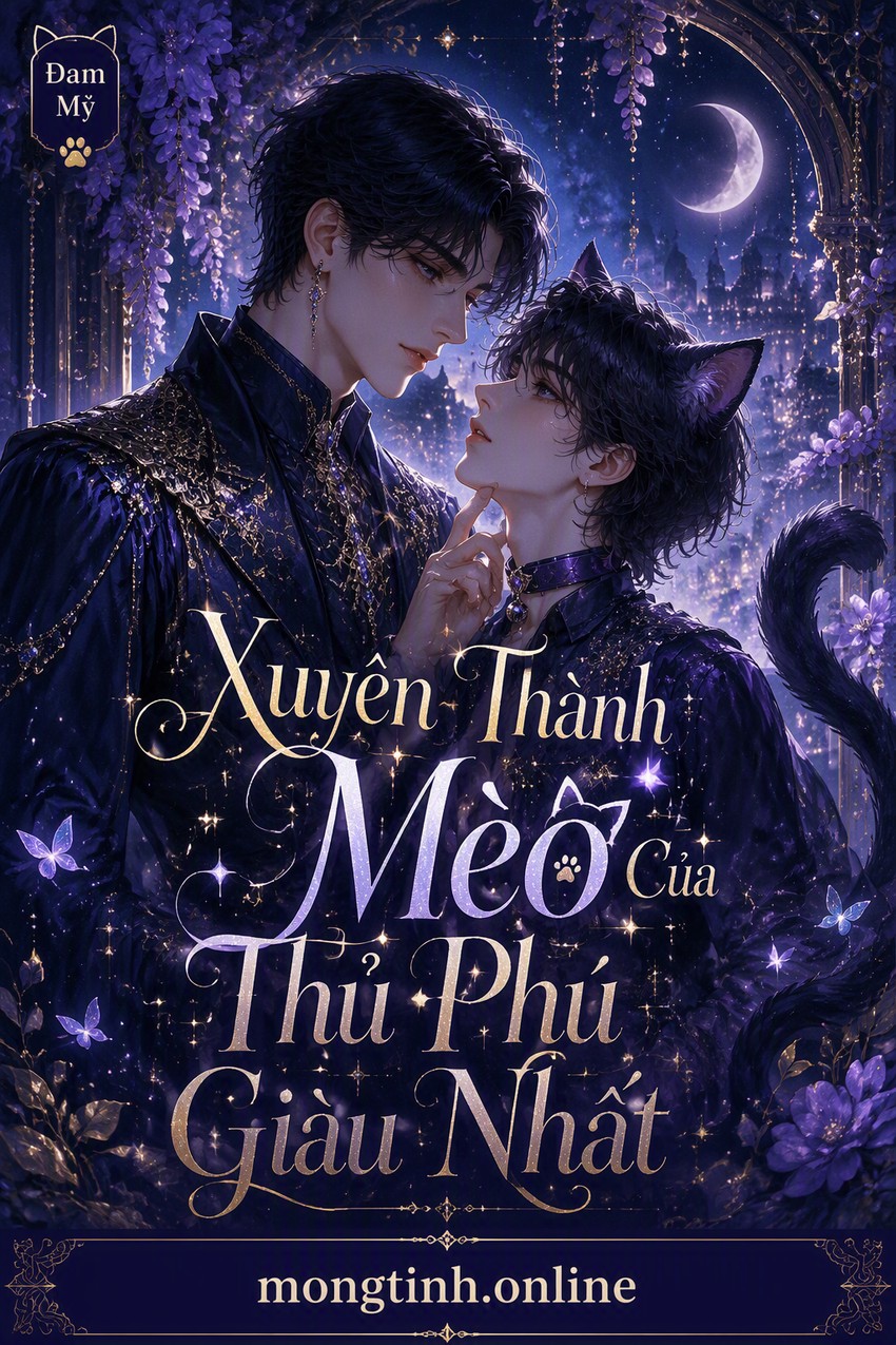 Xuyên Thành Mèo Của Thủ Phú Giàu Nhất