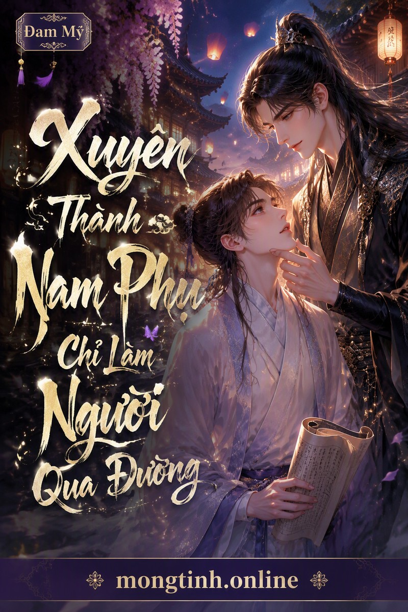 Xuyên Thành Nam Phụ Chỉ Làm Người Qua Đường