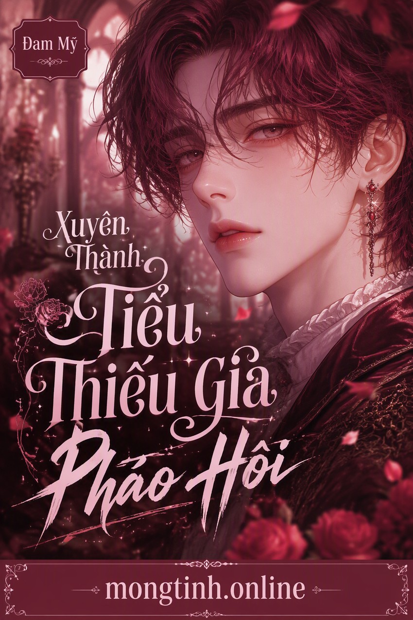 Xuyên Thành Tiểu Thiếu Gia Pháo Hôi