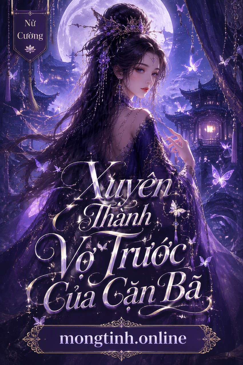 Xuyên Thành Vợ Trước Của Cặn Bã