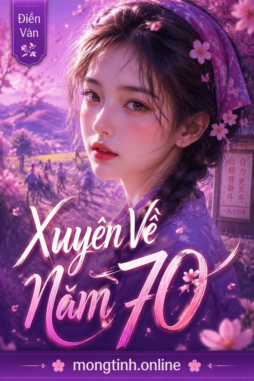 Xuyên Về Năm 70