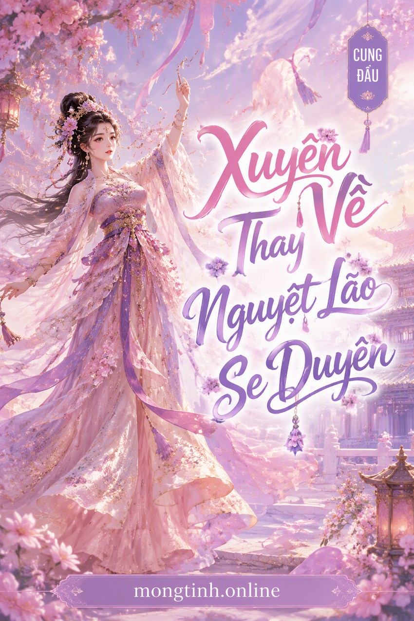 Xuyên Về Thay Nguyệt Lão Se Duyên