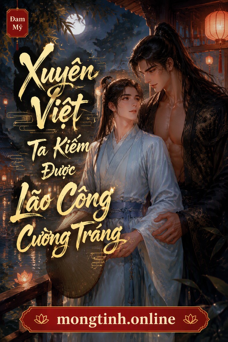 Xuyên Việt Ta Kiếm Được Lão Công Cường Tráng