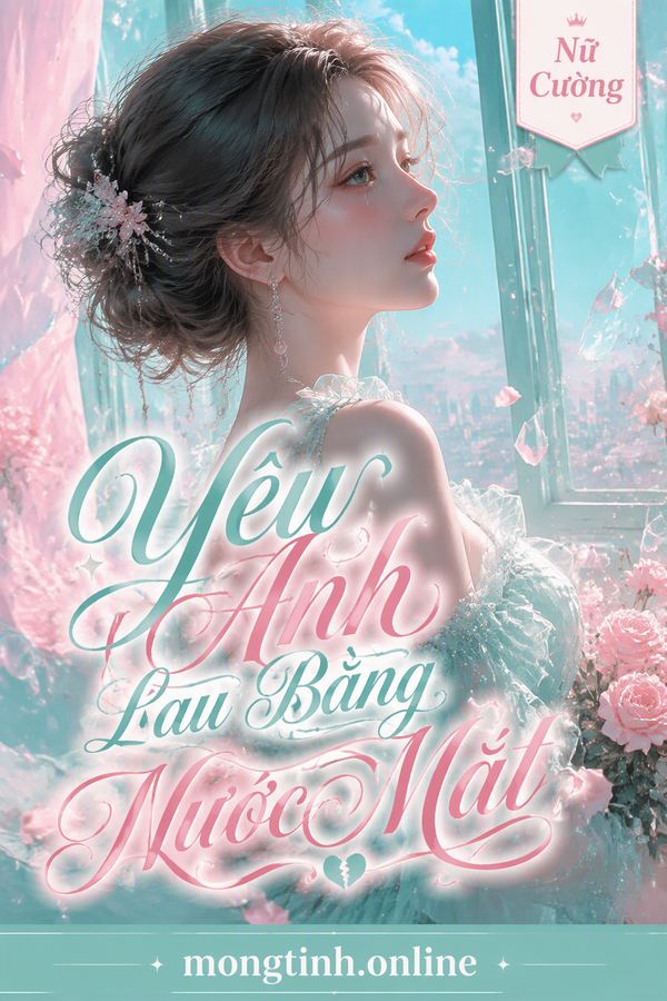 Yêu Anh Lau Bằng Nước Mắt