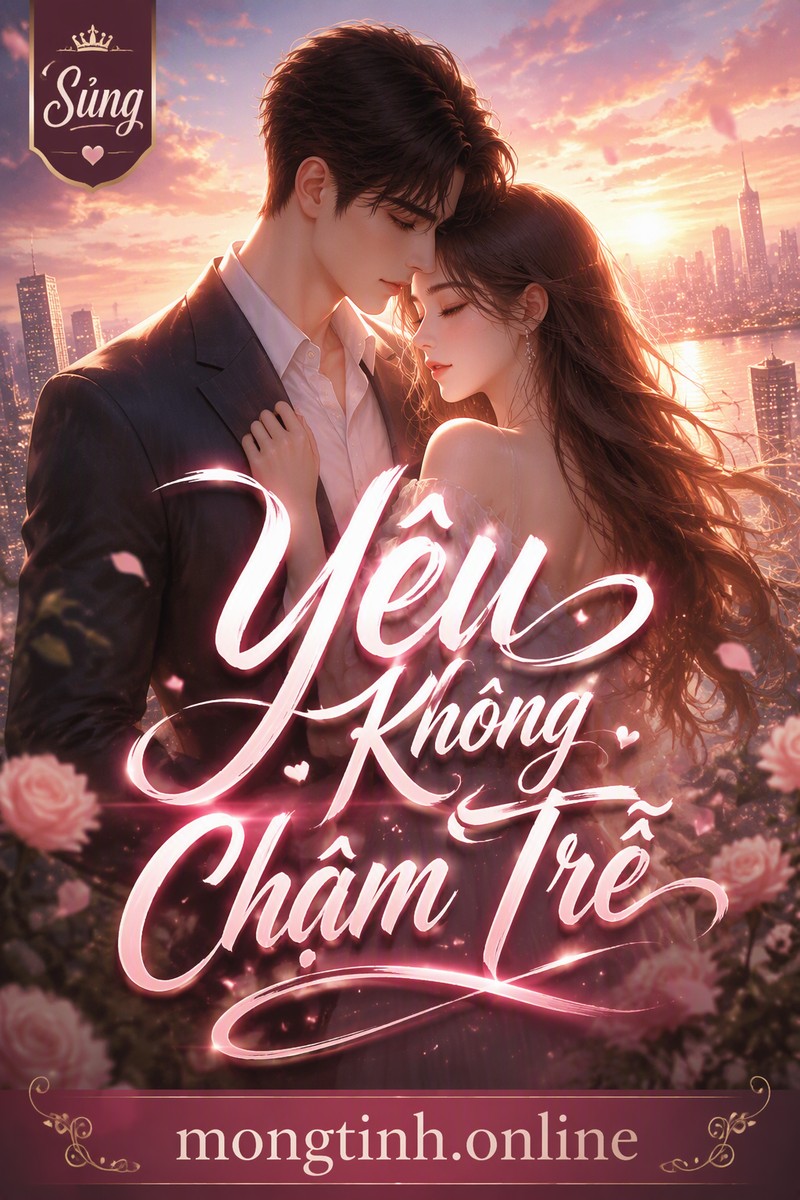 Yêu Không Chậm Trễ