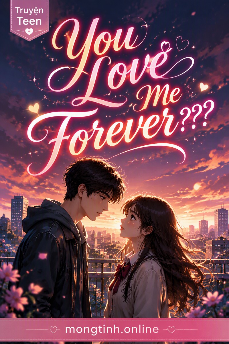 You Love Me Forever???